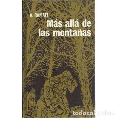 Libros: M&aacute;s all&aacute; de las monta&ntilde;as - Ramati, Alexander - Foto 1