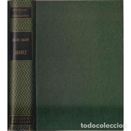 Libros: Ju&aacute;rez - Charles Allen Smart - Foto 1