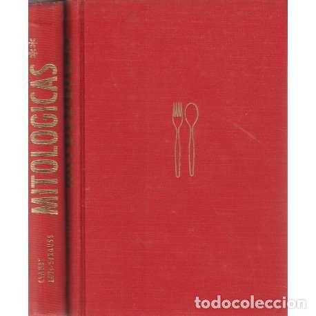 Libros: Mitol&oacute;gicas. 2 Tomos - Claude L&eacute;vi-Strauss - Foto 1