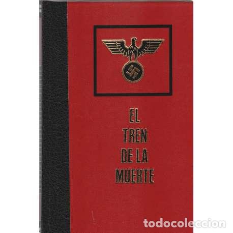 Libros: El tren de la muerte - Bernadac, Christian - Foto 1