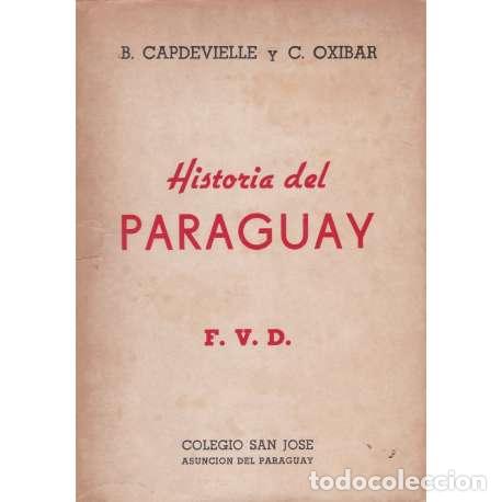 Libros: Historia del Paraguay - Capdevielle, B/ Oxibar, C - Foto 1