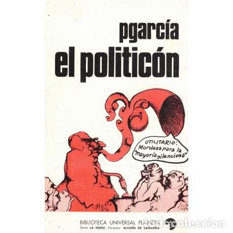 Libros: El politic&oacute;n - PGarc&iacute;a - Foto 1