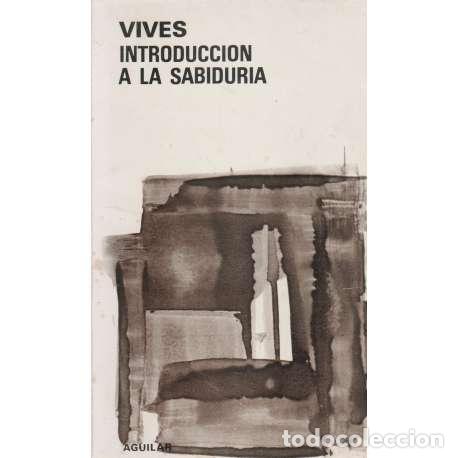 Libros: Introducci&oacute;n a la sabidur&iacute;a - Juan Luis Vives - Foto 1