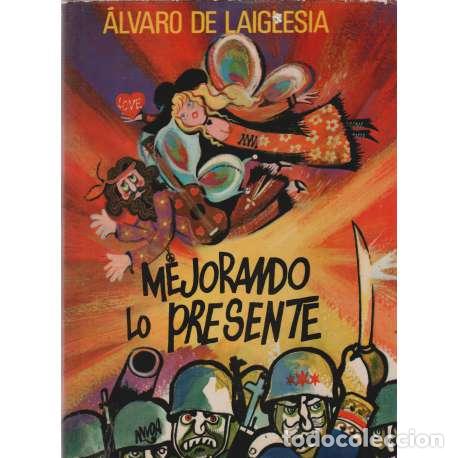 Libros: Mejorando lo presente - &Aacute;lvaro de Laiglesia - Foto 1