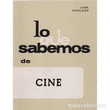 Libros: Lo que sabemos de cine - Jos&eacute; Monleon - Foto 1