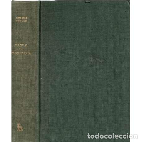 Libros: Manual de Psiquiatr&iacute;a - Hans J&ouml;rg Weitbrecht - Foto 1