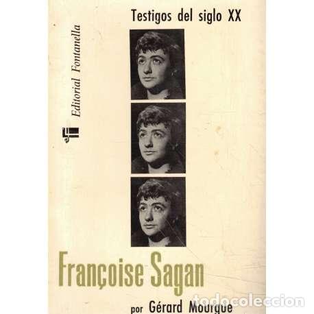 Libros: Fran&ccedil;oise Sagan - G&eacute;rard Mourgue - Foto 1