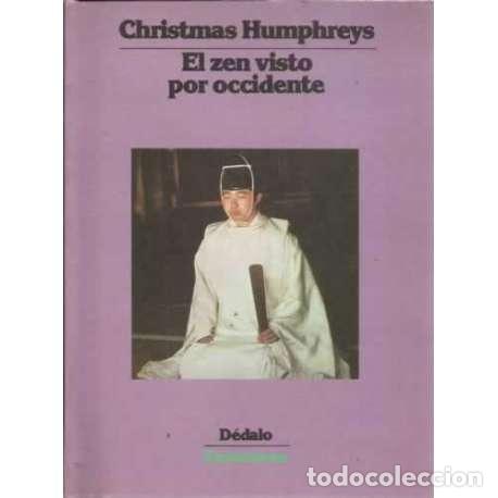 Libros: El zen visto por occidente - Christmas Humphreys
