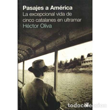 Libros: Pasajes a Am&eacute;rica - Oliva, H&eacute;ctor - Foto 1
