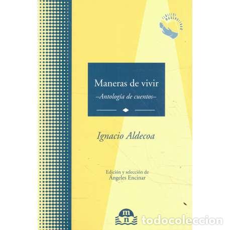Libros: Maneras de vivir. Antolog&iacute;a de cuentos - Ignacio Aldecoa - Foto 1