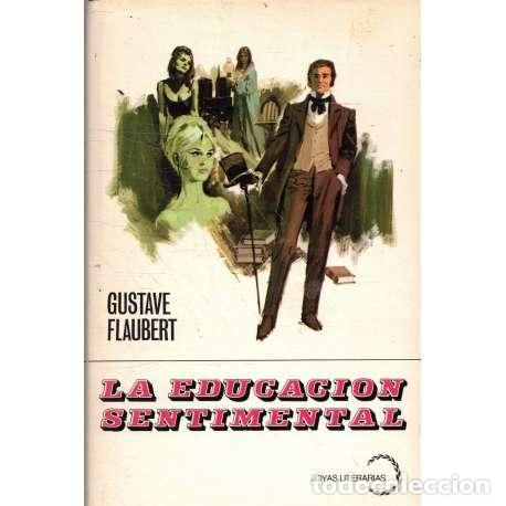 Libros: La educaci&oacute;n sentimental - Gustave Flaubert - Foto 1