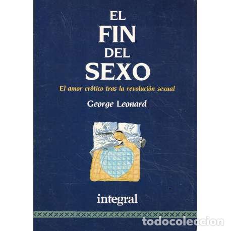 Libros: El fin del sexo - George Leonard - Foto 1
