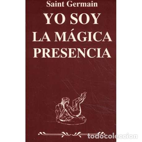 Libros: Yo soy la m&aacute;gica presencia - Saint Germain - Foto 1