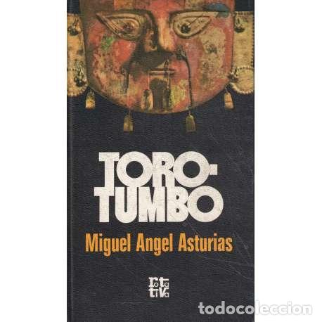Libros: Torotumbo - Miguel &Aacute;ngel Asturias - Foto 1