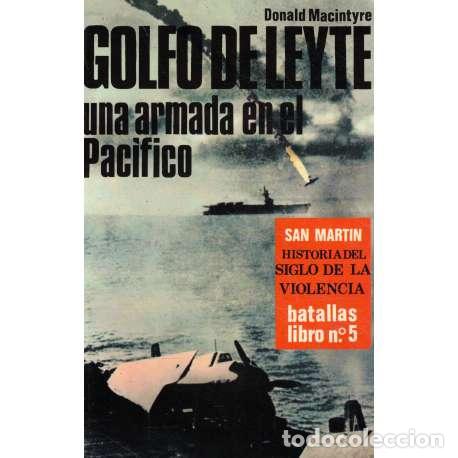 Libros: Golfo de Leyte. Una armada en el Pac&iacute;fico - MacIntyre, Donald - Foto 1
