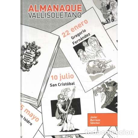 Libros: Almanaque Vallisoletano - Burrieza S&aacute;nchez, Javier - Foto 1