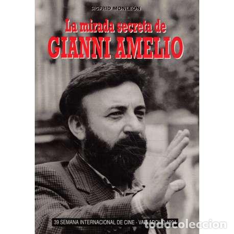 Libros: La mirada secreta de Gianni Amelio - Monle&oacute;n, Sigfrid - Foto 1