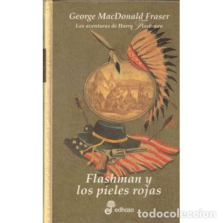 Libros: Flashman y los pieles rojas - George McDonald Fraser - Foto 1