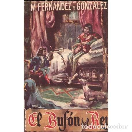 Libros: El Buf&oacute;n del Rey - Fern&aacute;ndez y Gonz&aacute;lez, Manuel - Foto 1