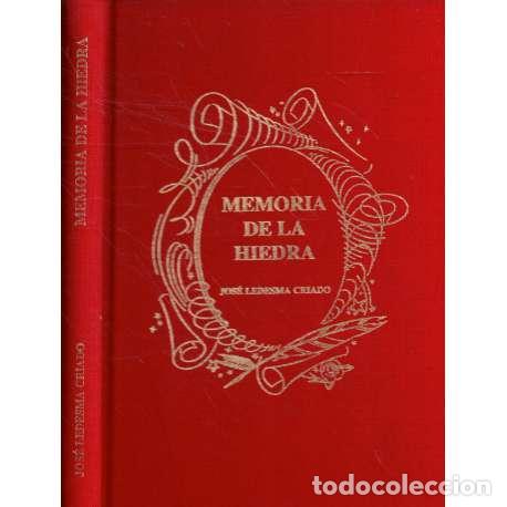 Libros: Memoria de la hiedra - Ledesma Criado, Jos&eacute; - Foto 1