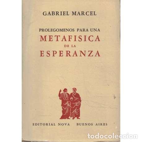 Libros: Proleg&oacute;menos para una Metaf&iacute;sica de la esperanza - Marcel, Gabriel - Foto 1