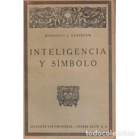 Libros: Inteligencia y s&iacute;mbolo - Gastelum Iz&aacute;bal, Bernardo Jos&eacute; - Foto 1