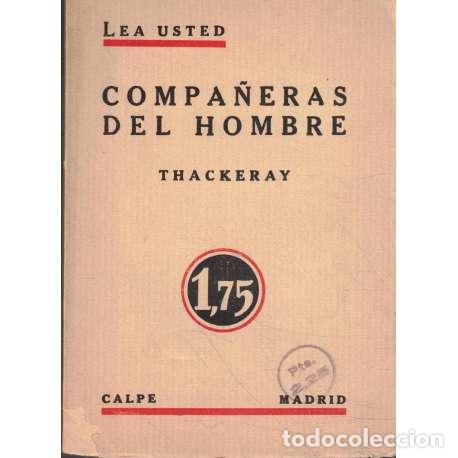 Libros: Compa&ntilde;eras del hombre - Thackeray, William Makepeace - Foto 1