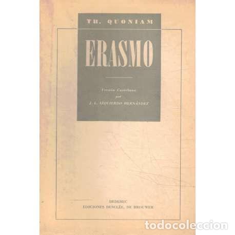 Libros: Erasmo - TH. Quoniam - Foto 1