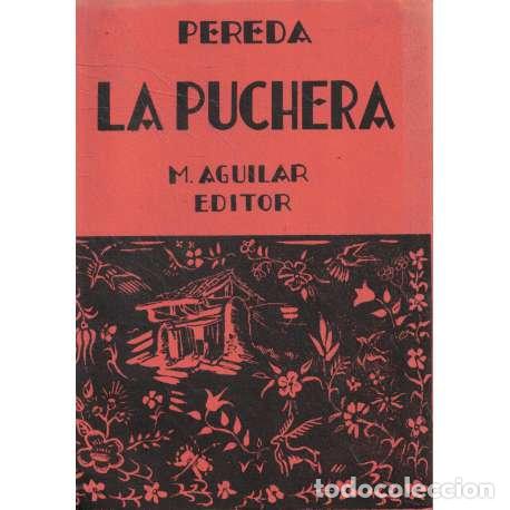 Libros: La puchera - Jos&eacute; M&ordf; de Pereda - Foto 1