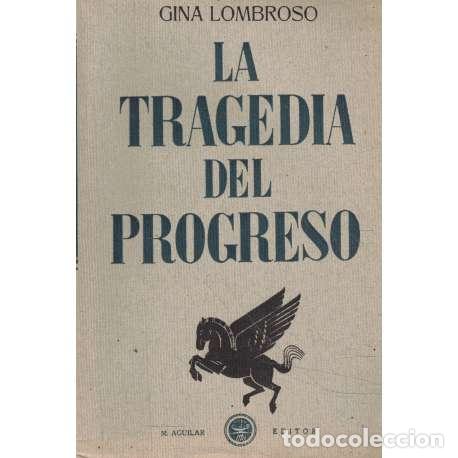 Libros: La tragedia del progreso - Gina Lombroso - Foto 1