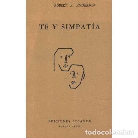 Libros: T&eacute; y simpat&iacute;a - Robert A. Anderson - Foto 1