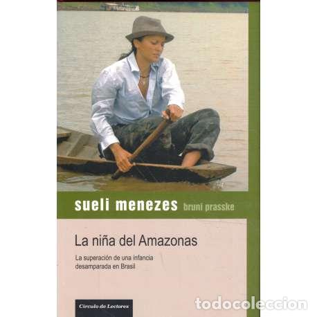 Libros: La ni&ntilde;a del Amazonas - Sueli Menezes / Bruni Prasske - Foto 1