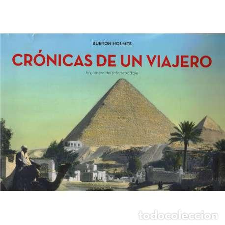 Libros: Cr&oacute;nicas de un viajero - Burton Holmes - Foto 1