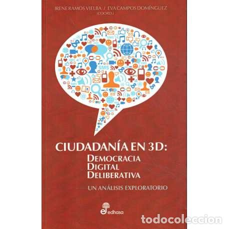 books: Ciudadan&iacute;a en 3D: Democracia digital deliberativa - Ramos Vielba, Irene/ Campos Dom&iacute;nguez, Eva