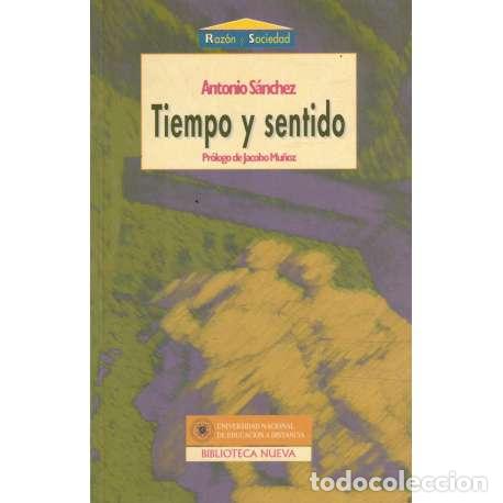 Libros: Tiempo y sentido - S&aacute;nchez, Antonio - Foto 1