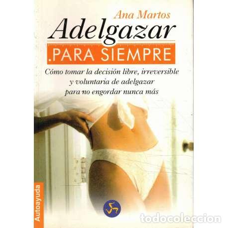 Libros: Adelgazar para siempre - Martos, Ana - Foto 1