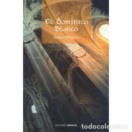 Libros: El dominico blanco - Meyrink, Gustav - Foto 1