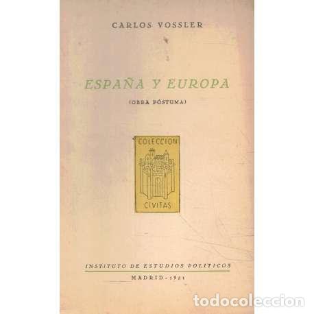 Libros: Espa&ntilde;a y Europa. (Obra P&oacute;stuma) - Vossler, Carlos - Foto 1