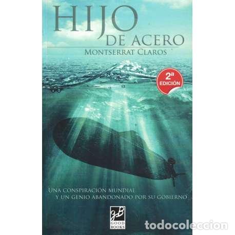 Libros: Hijo de acero - Montserrat Claros - Foto 1