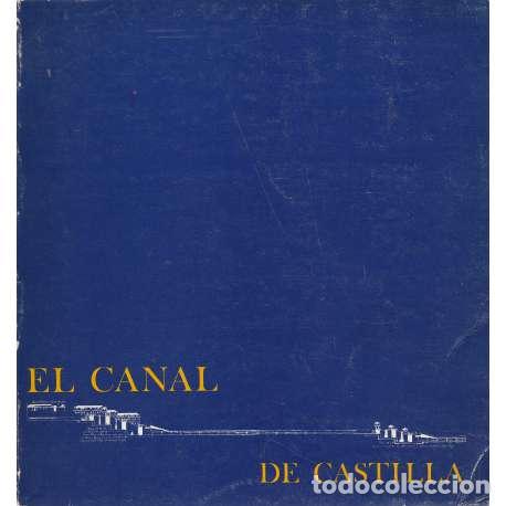 Libros: El Canal de Castilla - VV. AA. - Foto 1