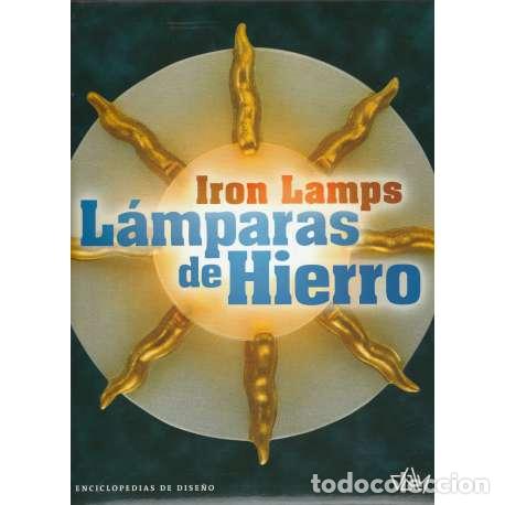 Libros: L&aacute;mparas de hierro. Iron Lamps - VV. AA. - Foto 1