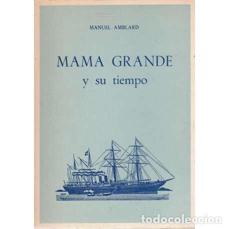 Libros: Mam&aacute; Grande y su tiempo - Amblard, Manuel - Foto 1