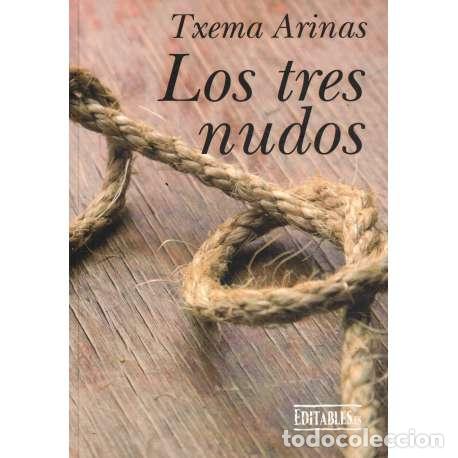 Libros: Los tres nudos - Txema Arinas - Foto 1