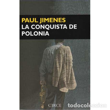 Libros: La conquista de Polonia - Jimenes, Paul - Foto 1