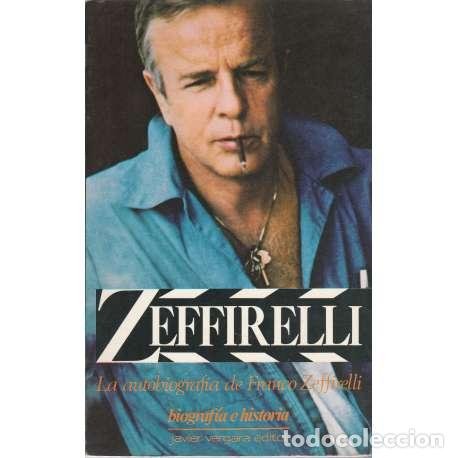 Libros: Zeffirelli. Autobiograf&iacute;a - Franco Zeffirelli - Foto 1
