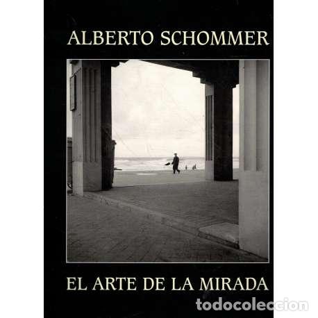 Libros: El arte de la mirada - Schommer, Alberto - Foto 1
