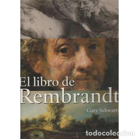 Libros: El libro de Rembrandt - Gary Schwartz - Foto 1