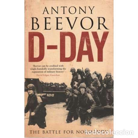Libros: D-Day. The Battle for Normandy - Antony Beevor - Foto 1