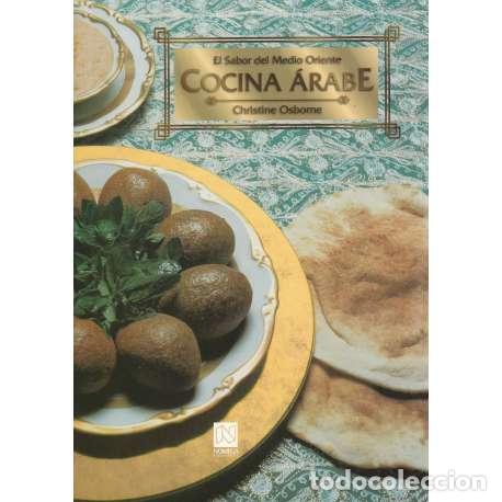 Libros: Cocina &aacute;rabe. El sabor del Medio Oriente - Christine Osborne - Foto 1