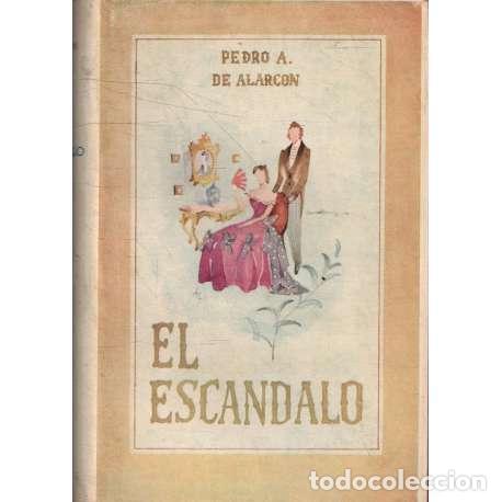 Libros: El esc&aacute;ndalo - Pedro Antonio de Alarc&oacute;n - Foto 1